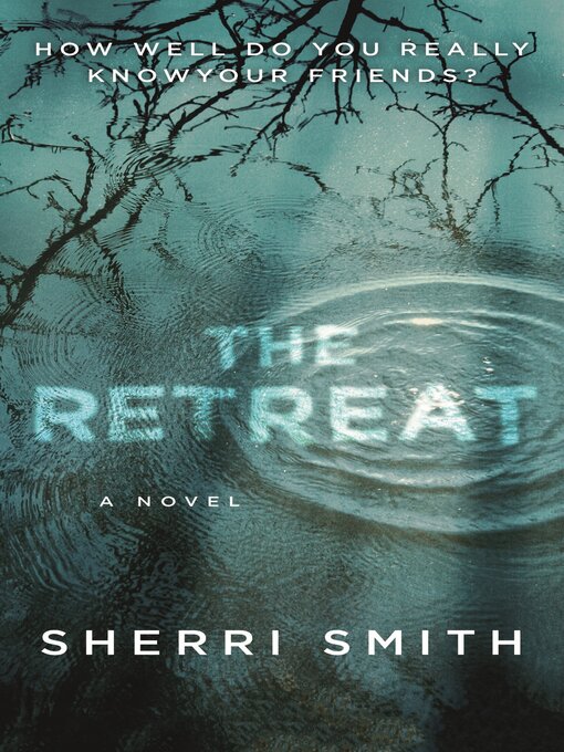 Title details for The Retreat by Sherri Smith - Wait list